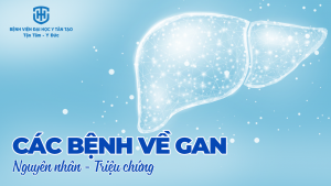 các bệnh về gan thường gặp