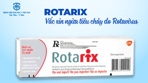 vắc xin ngừa tiêu chảy cấp do virus Rota