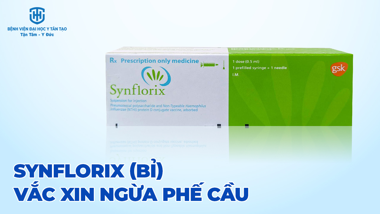 Synflorix - vắc xin ngừa phế cầu: Bảo vệ sức khỏe toàn diện