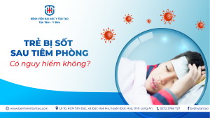 trẻ bị sốt sau tiêm chủng